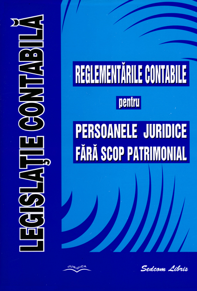 Reglementari contabile pentru persoanele juridice fara scop patrimonial